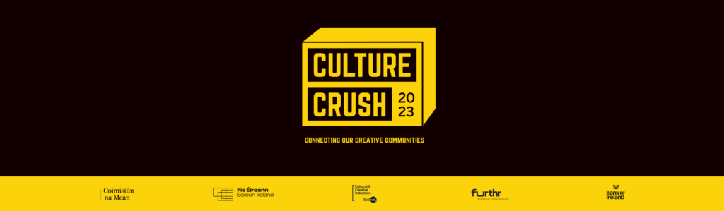 Announcing Culture Crush : A new event for the creative sector 16.11.2023