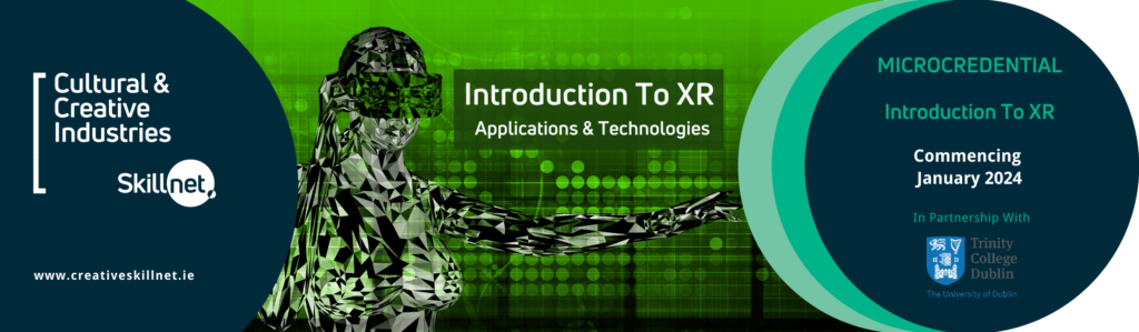 Microcredential | Trinity | Introduction to XR | 2024