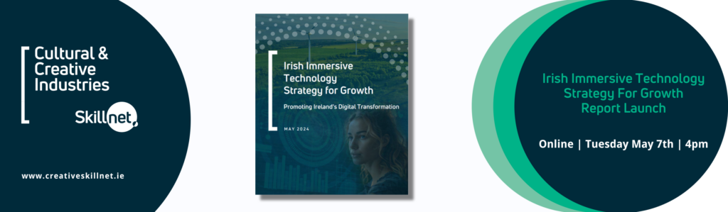 Irish Immersive Technology Strategy For Growth Report Launch